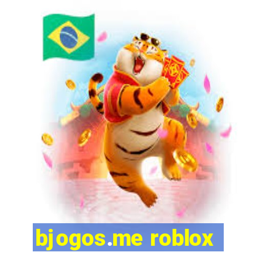 bjogos.me roblox